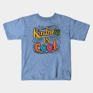 Kindness is cool Kids T-Shirt